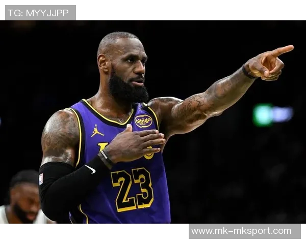 詹姆斯称赞替补球员表现出色范德比尔特重回防守状态助力球队胜利