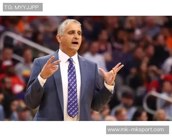 太阳主帅强调快攻策略每次推进都需有目的性与意义 太阳主帅强调快攻策略每次推进都需有目的性与意义